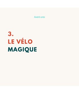 3. Le vélo magique