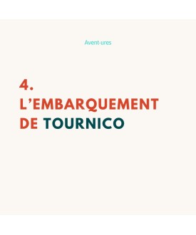 4. L'embarquement de Tournico