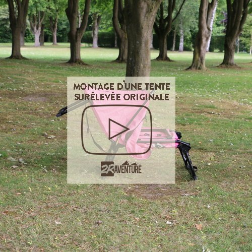 Comment monter une tente surélevée originale ?