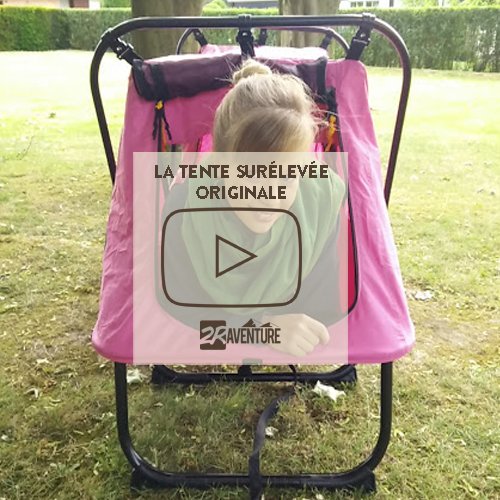 La tente surélevée Originale en vidéo
